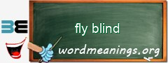 WordMeaning blackboard for fly blind